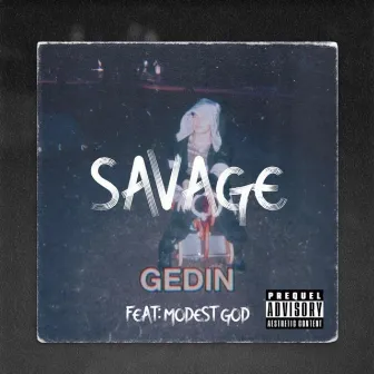 Savage by GEDIN