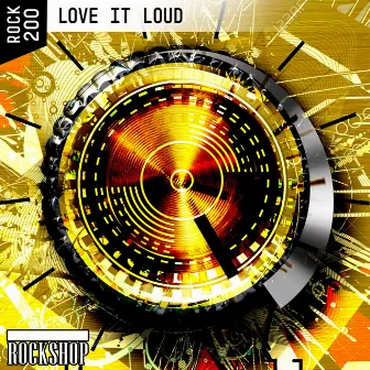 Love It Loud by Brian Brasher