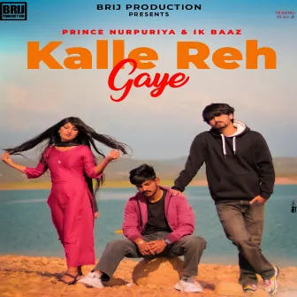 Kalle Reh Gaye by Prince Nurpuriya