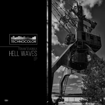 Hell Waves EP by Roman Vuagnoux