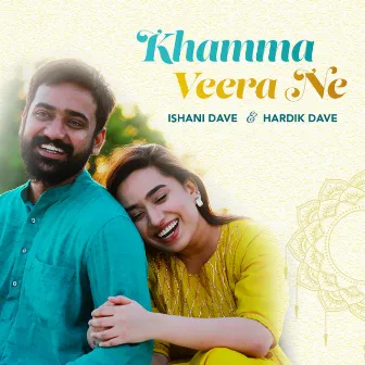 Khamma Veera Ne by Hardik Dave