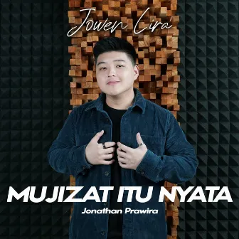 Mujizat Itu Nyata by Jowen Lira