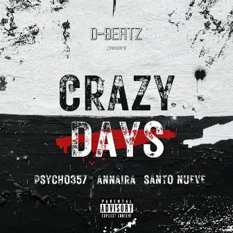 CRAZY DAYS by D-Beatz