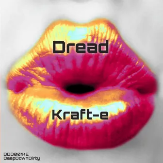 Dread by Kraft-e