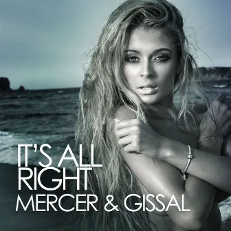 It's All Right by Mercer & Gissal