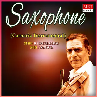 Saxophone - 1 by M.S. Gopalakrishnan