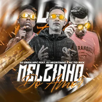 Mel do Amor by DJ Oreia MPC