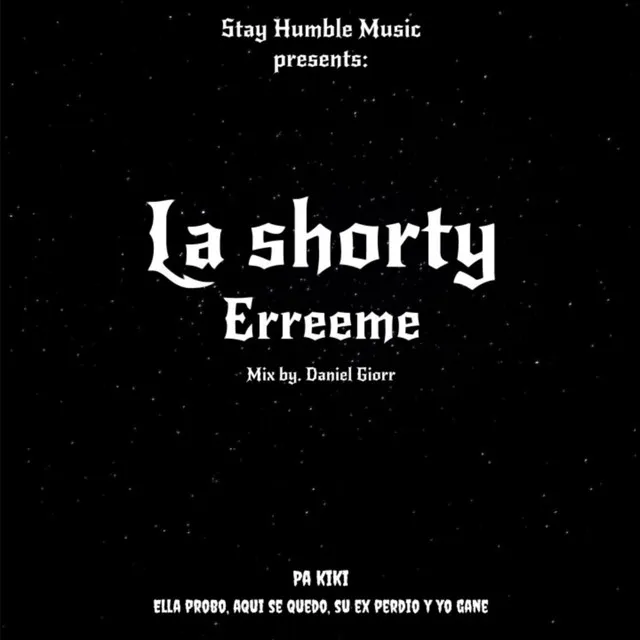 La shorty