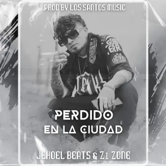 Perdido en la ciudad by Jehoel Beats