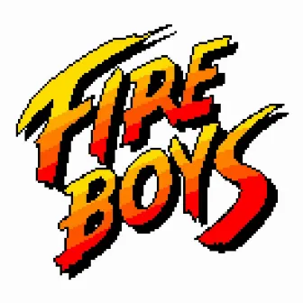 FIRE BOYS by FIRE BOYS