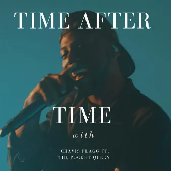 Time After Time by Chavis Flagg