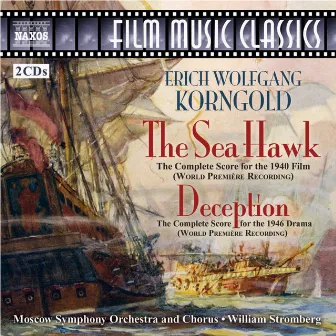 Korngold: Sea Hawk (The) / Deception by Erich Wolfgang Korngold