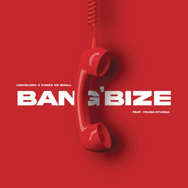 Bang'bize (feat. Young Stunna)