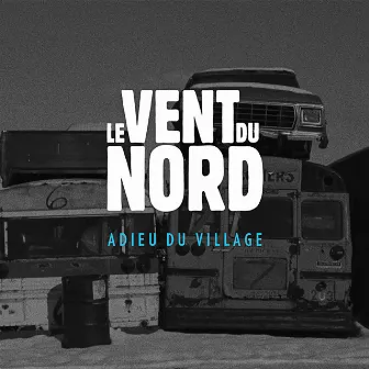 Adieu du Village by Le Vent du Nord