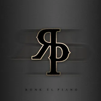 Ronk el Piano by Ronk El Piano