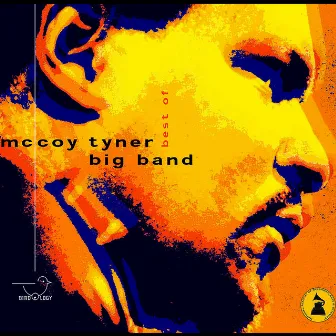 Best Of by McCoy Tyner Big Band