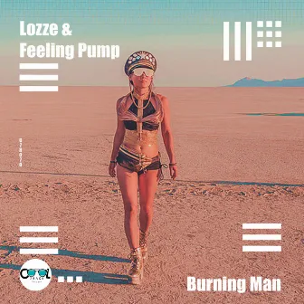 Burning Man by Feeling Pump