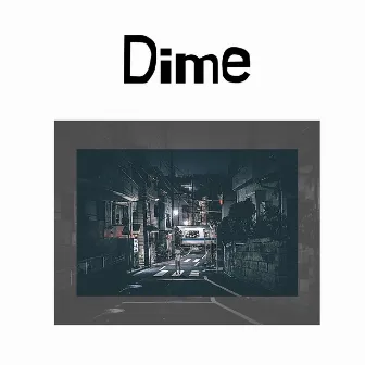 Dime by Kidgvbo