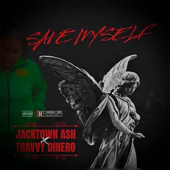 Save Myself by Jacktown Ash