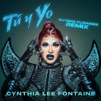 Tú y Yo (Nina Flowers Remix) by Cynthia Lee Fontaine