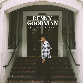 Love & Heartbreak by Kenny Goodman