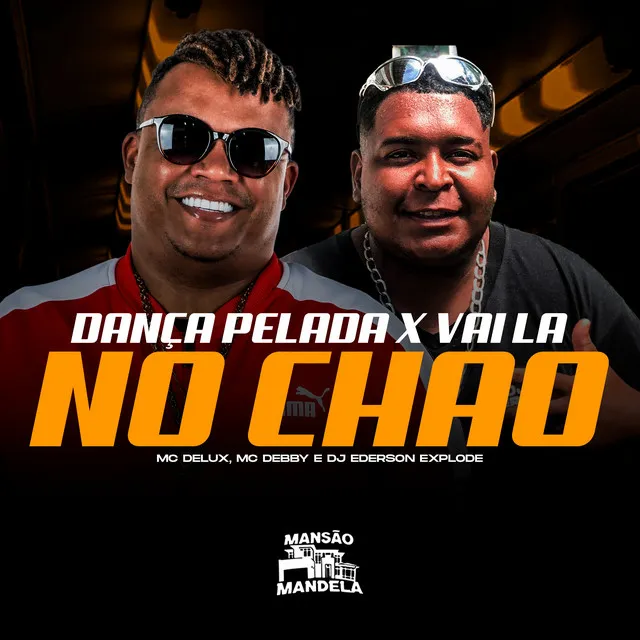 Dança Pelada X Vai La no Chao