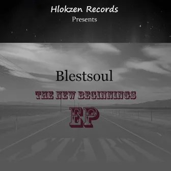 The New Beginnings EP by Blestsoul