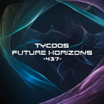 Future Horizons 437 by Tycoos Future Horizons Radio