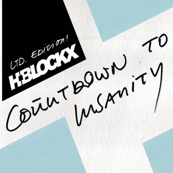 Countdown To Insanity by H-Blockx