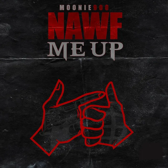 Nawf Me Up - radio edit