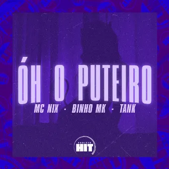 Óh o Puteiro by Projeto Hit