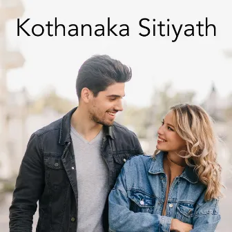 Kothanaka Sitiyath by Kasun Nawanjana