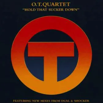 Hold That Sucker Down by OT Quartet