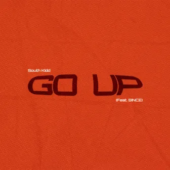 GO UP by South Kidd