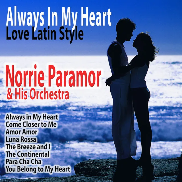 Aways In My Heart: Love Latin Style