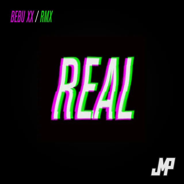 Real - Bebu XX Remix