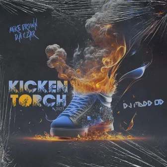 Kicken Torch 2023 by Mike Brown da Czar