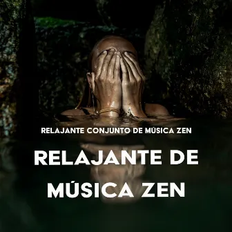 Relajante de Música Zen by Relajante Conjunto de Música Zen