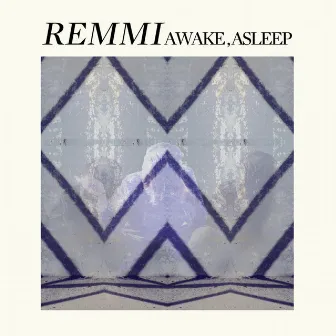 Awake, Asleep by REMMI