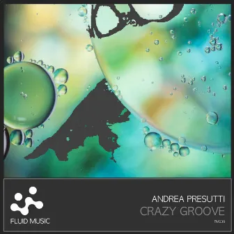 Crazy Groove by Andrea Presutti