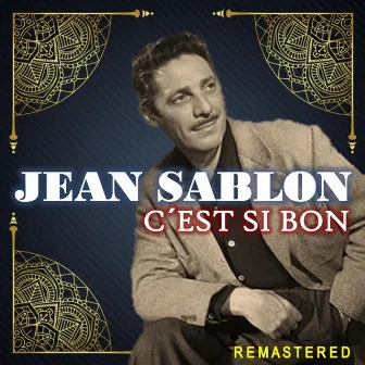 C'est si bon (Remastered) by Jean Sablon