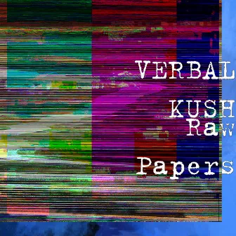 Raw Papers by Verbal Kush