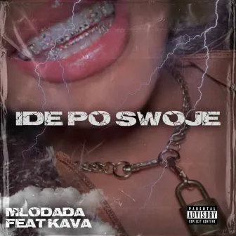 IDE PO SWOJE by Kava