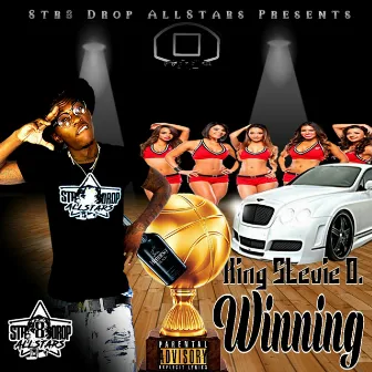 Winning by King Stevie D.