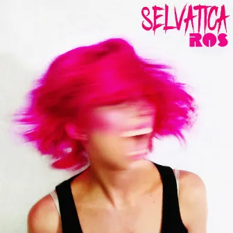 Selvatica by ROS