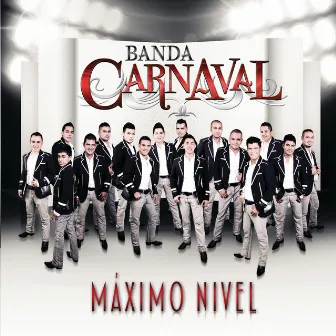 Máximo Nivel by Banda Carnaval