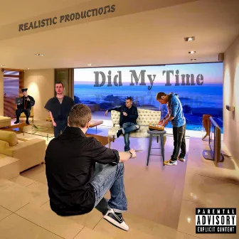 Did My Time by Realistic