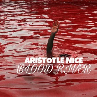 Blood River by Aristotle-Nice