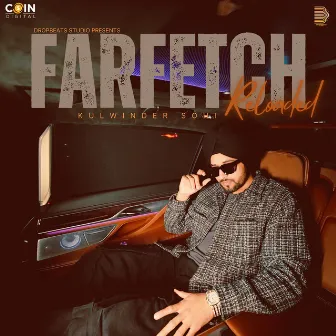 Farfetch Reloaded by Kulwinder Sohi