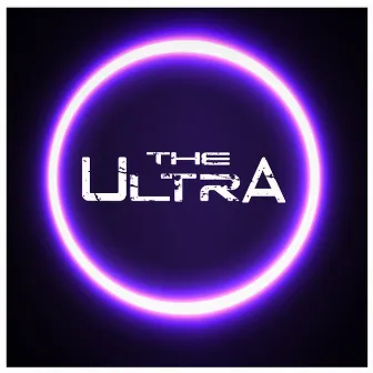 The Ultra - EP by The Ultra